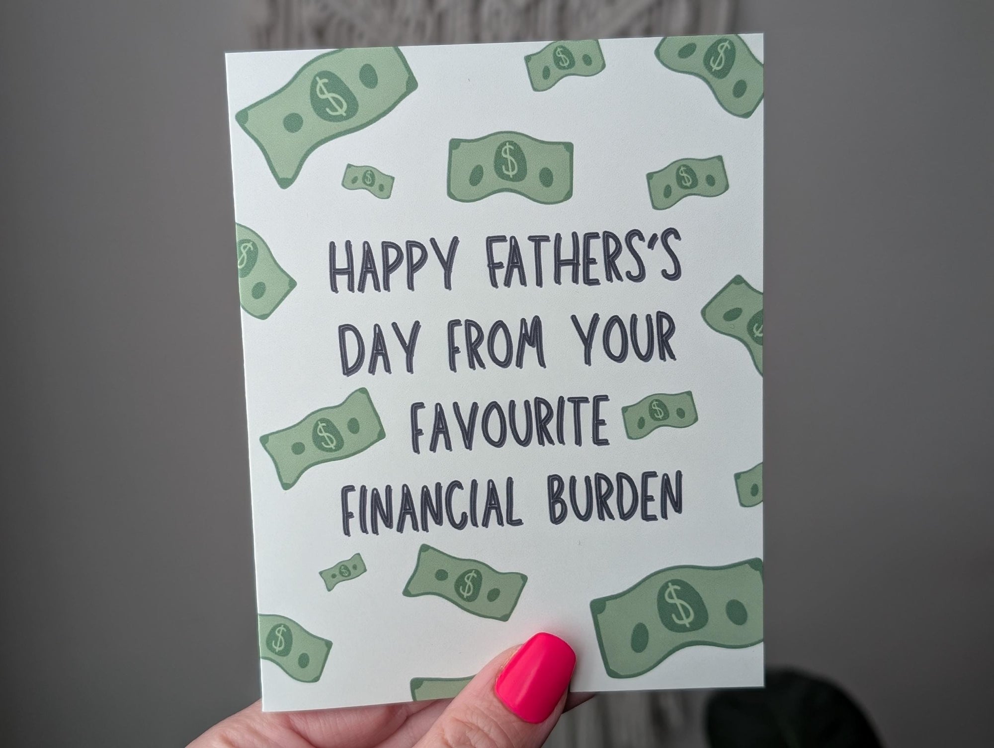 Father's Day Card for Dad, Financial Burden Card for Father's Day, Hilarious Money Joke, Dad Humor, Funny Greeting Card for Dad