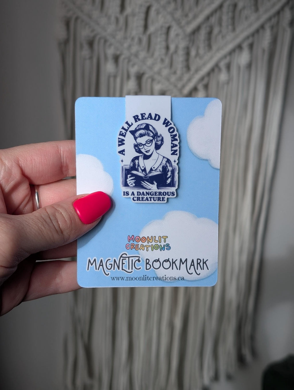 A Well Read Woman Is A Dangerous Creature Magnetic Bookmark