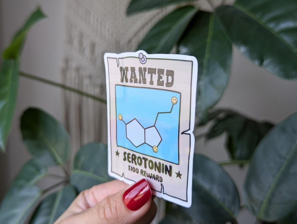 Serotonin wanted sticker, mental health stickers for water bottle, mental health awareness, funny gift for bestie, wanted poster sticker for