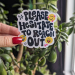 please hesitate to reach out sticker for phone case, introvert stickers for water bottle, antisocial stickers for her, funny gift for friend