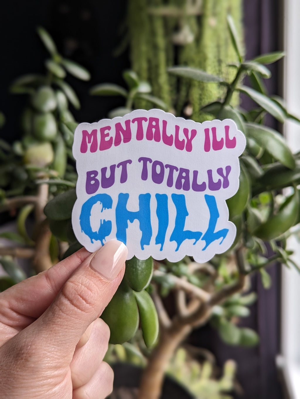 Mentally ill but totally chill, funny stickers for hydroflask mental health, neurodivergent stickers for water bottle, anxiety gifts for her