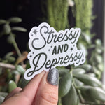 Stressy and depressy sticker, funny mental health stickers for water bottle, mental health awareness sticker for hydroflask, anxiety sticker