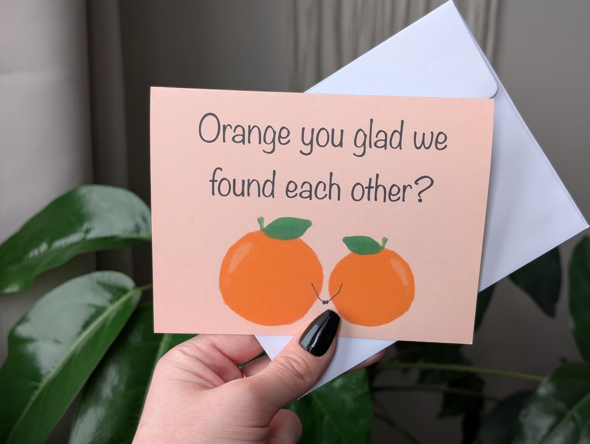 Orange You Glad We Found Each Other, Cute Pun Greeting Card, Funny Anniversary Card, Boyfriend Card, Girlfriend Card, Cute Couple Card