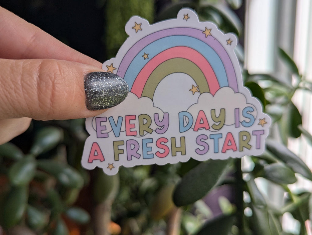 Everyday is a fresh start, positivity stickers for laptop, motivational quotes, small gift for friend, self love sticker for water bottle