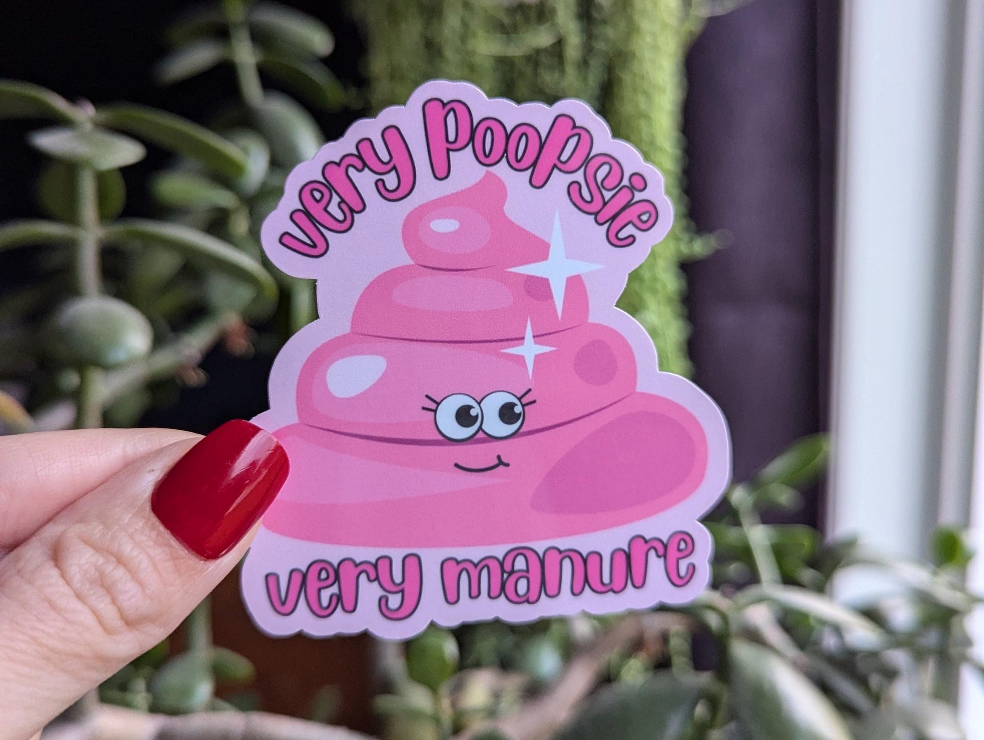 Very Poopsie Very Manure Vinyl Sticker