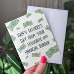 Father's Day Card for Dad, Financial Burden Card for Father's Day, Hilarious Money Joke, Dad Humor, Funny Greeting Card for Dad