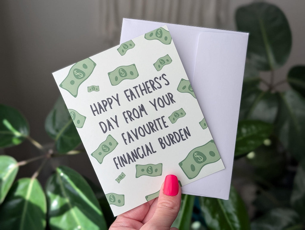 Father's Day Card for Dad, Financial Burden Card for Father's Day, Hilarious Money Joke, Dad Humor, Funny Greeting Card for Dad