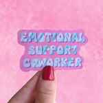 Emotional Support Coworker Vinyl Sticker