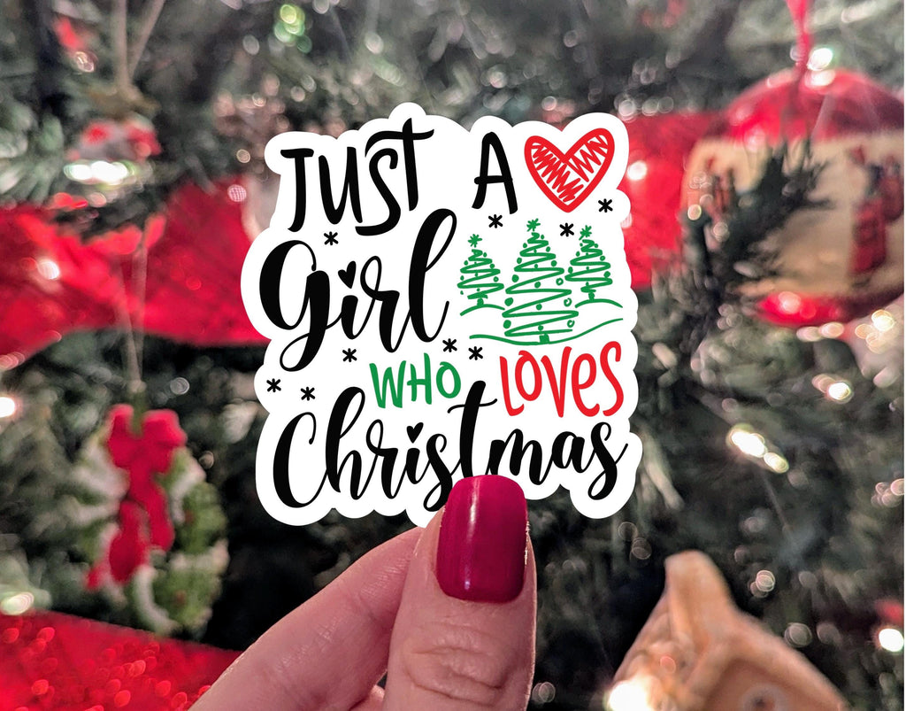 Just a girl who loves Christmas, holiday sticker for planner, Christmas gifts for teenage girl, stocking stuffer ideas, Christmas lover gift