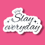 Slay sticker, empowerment stickers for women, motivational quotes stickers for hard hats, strong women gifts, inspirational quotes stickers