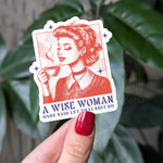 A Wise Woman One Said Vinyl Sticker