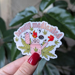 Heavily medicated, weed stickers for laptop, cannabis accessories, smoker gifts, stoner mom, stoner gifts for women, marijuana stickers