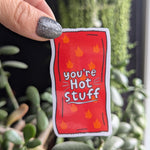 You're hot stuff sticker, spicy chips sticker, funny stickers for water bottle, small gift for girlfriend, spicy food sticker, food gift for