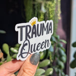 Trauma Queen Vinyl Sticker