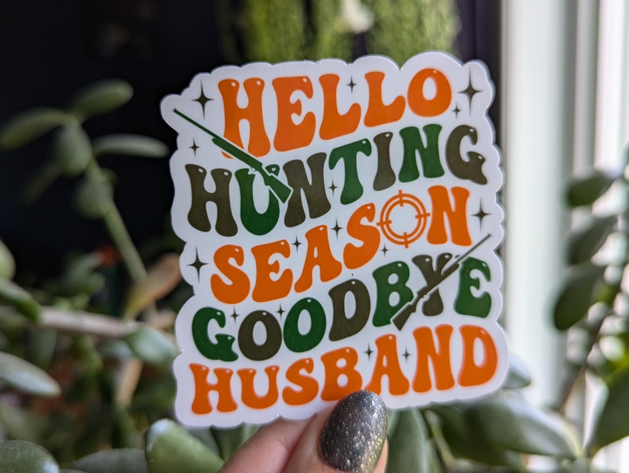 Hello hunting season goodbye husband sticker, funny gift for wife, hunter wife, deer season, duck hunting sticker, camo stickers, sarcastic
