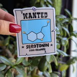 Serotonin wanted sticker, mental health stickers for water bottle, mental health awareness, funny gift for bestie, wanted poster sticker for