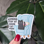 Aspiring stay at home cat mom sticker, cute black cat, funny gift for cat lovers, crazy cat lady sticker, introvert stickers, cat gifts for