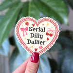 Serial Dilly Dallier Heart Sticker – Funny Relatable Procrastination Sticker