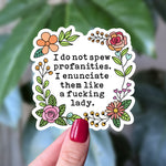 Funny Profanity Sticker – Enunciate Like a Lady – Feminist Humor Vinyl Decal