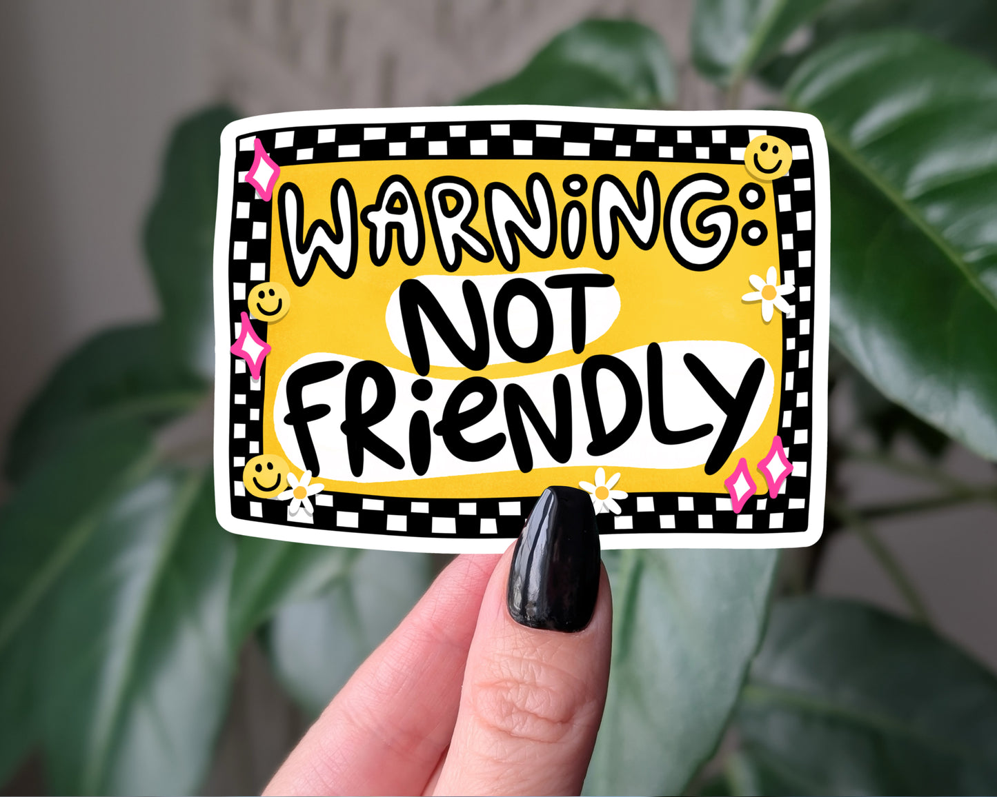 Warning Not Friendly Funny Sarcastic Sticker for Laptop Water Bottle Car