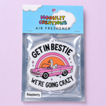 Get In Bestie We’re Going Crazy Car Air Freshener - Funny Goose Car Freshener - Raspberry Scent