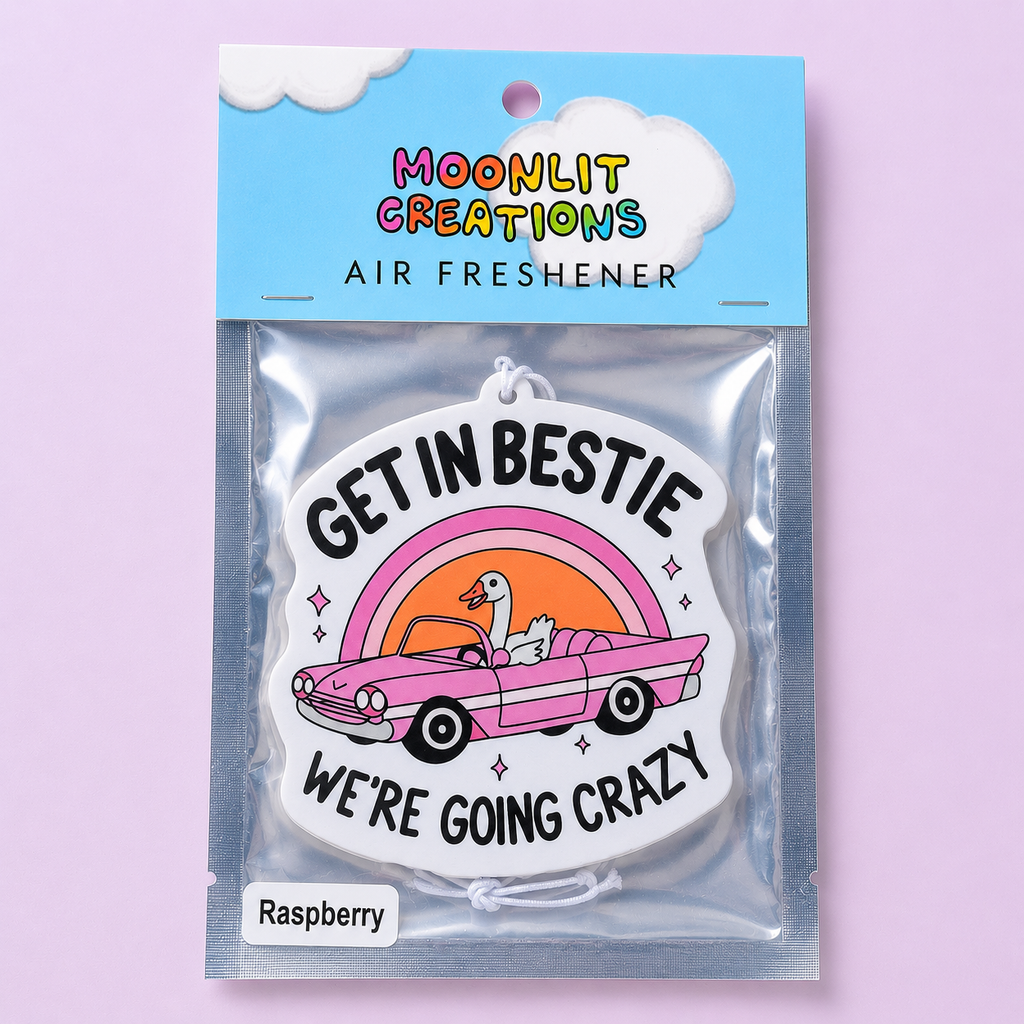 Get In Bestie We’re Going Crazy Car Air Freshener - Funny Goose Car Freshener - Raspberry Scent