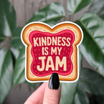 Kindness Is My Jam Toast Sticker | Cute & Positive Vinyl Decal