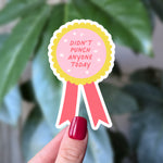 Didn't Punch Anyone Today Ribbon Vinyl Sticker