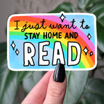Funny Book Lover Sticker – “I Just Want to Stay Home and Read” Introvert Reading Vinyl Decal