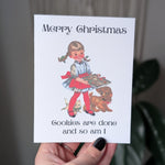 Funny Vintage Christmas Card – Retro Holiday Greeting – “Cookies Are Done and So Am I”