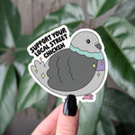 Support Your Local Street Chicken – Funny Chicken Sticker