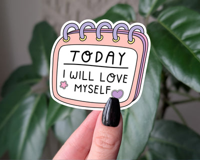 Self Love Affirmation Sticker – “Today I Will Love Myself”