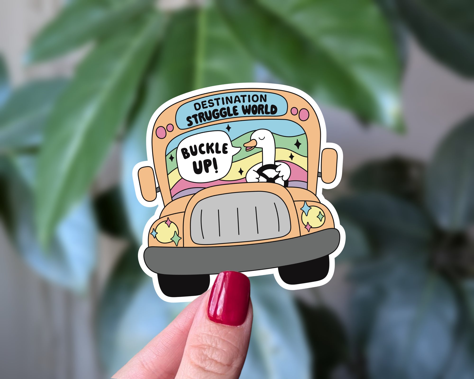 Buckle Up Goose Sticker - Funny Struggle Bus Mental Health Humor