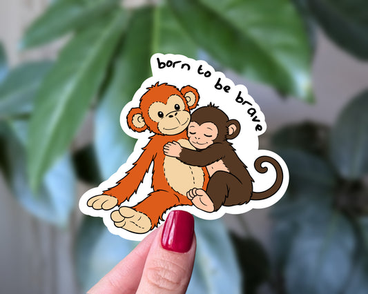 Born To Be Brave Monkey Sticker – Viral Monkey Punch Trend