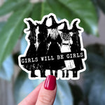 Girls Will Be Girls Witch Crew Sticker