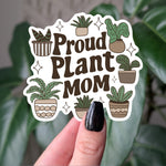 Proud Plant Mom Sticker Cute Houseplant Vinyl Decal