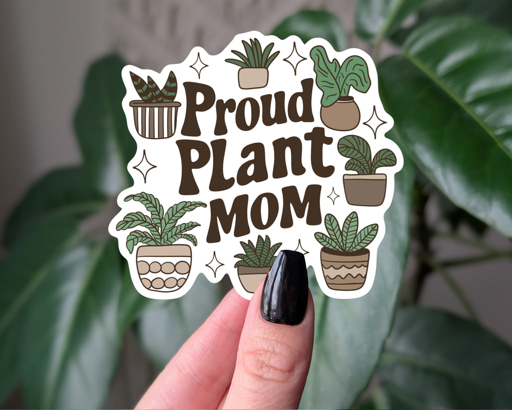 Proud Plant Mom Sticker Cute Houseplant Vinyl Decal