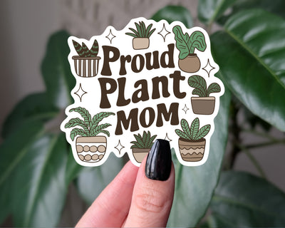 Proud Plant Mom Sticker Cute Houseplant Vinyl Decal