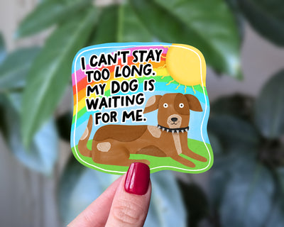 Funny Dog Sticker – “My Dog Is Waiting For Me” Vinyl Decal