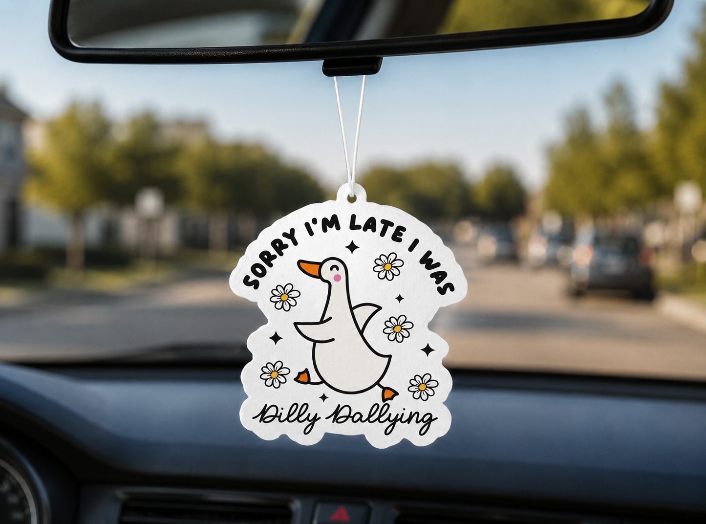 Sorry I'm Late I Was Dilly Dallying Goose Air Freshener Honeydew Scent Funny Car Accessory