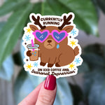 Currently Running on Iced Coffee and Seasonal Depression – Funny Winter Mental Health Sticker, Cute Reindeer Vinyl Sticker