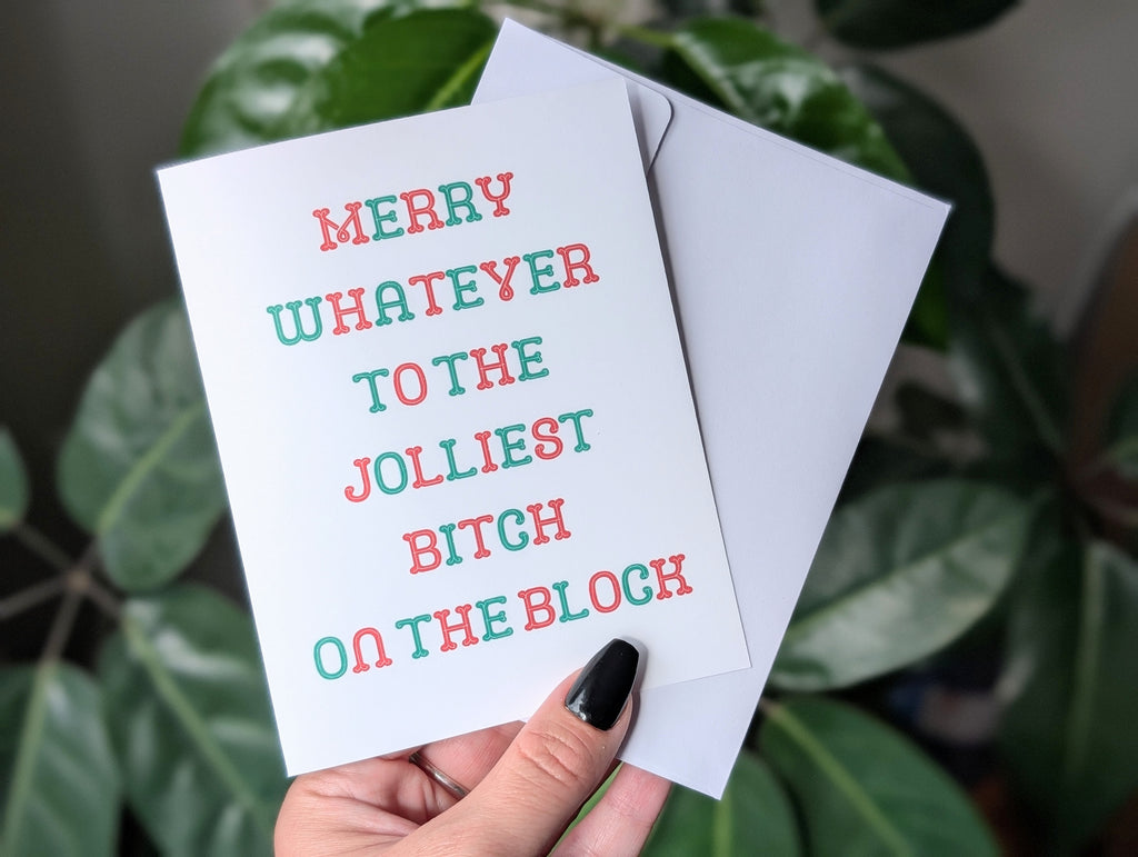 Marry Whatever to the Jolliest Bitch on the Block - Funny Holiday Christmas Card