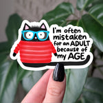 Funny Adulting Cat Sticker | Mistaken for an Adult Vinyl Decal