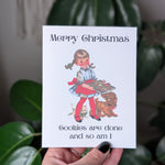 Funny Vintage Christmas Card – Retro Holiday Greeting – “Cookies Are Done and So Am I”