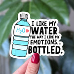 I Like My Water Bottled Sticker