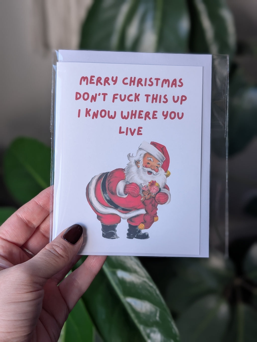 Funny Santa Christmas Card – “Don’t Mess This Up, I Know Where You Live”