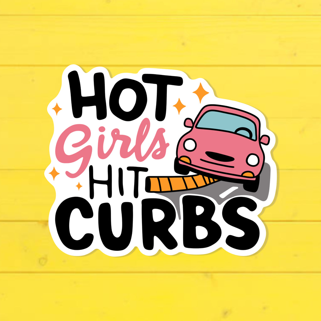Hot Girls Hit Curbs Funny Vinyl Sticker