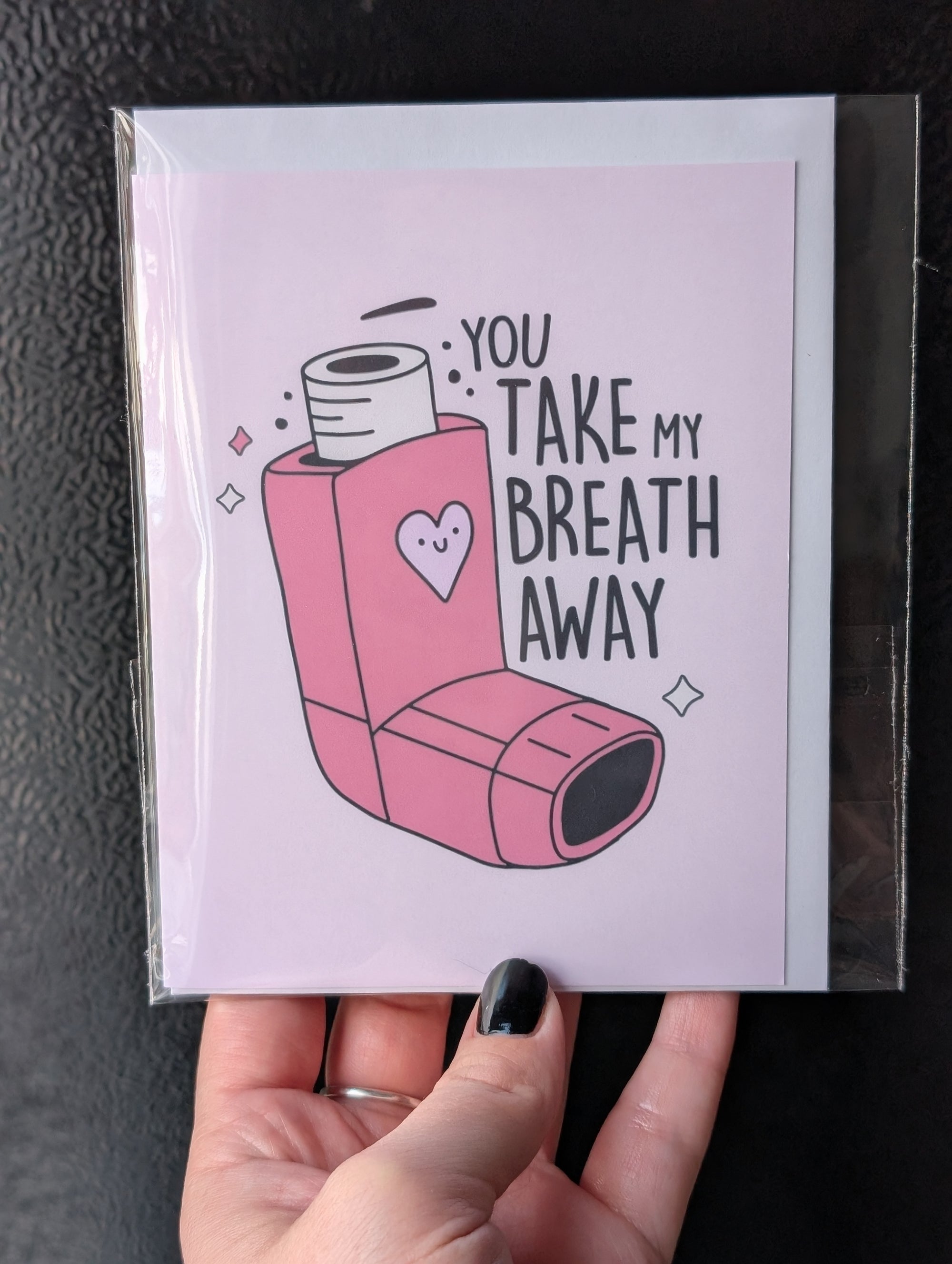 You Take My Breath Away Inhaler Greeting Card