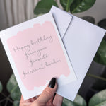 Happy Birthday from Your Favorite Financial Burden Card