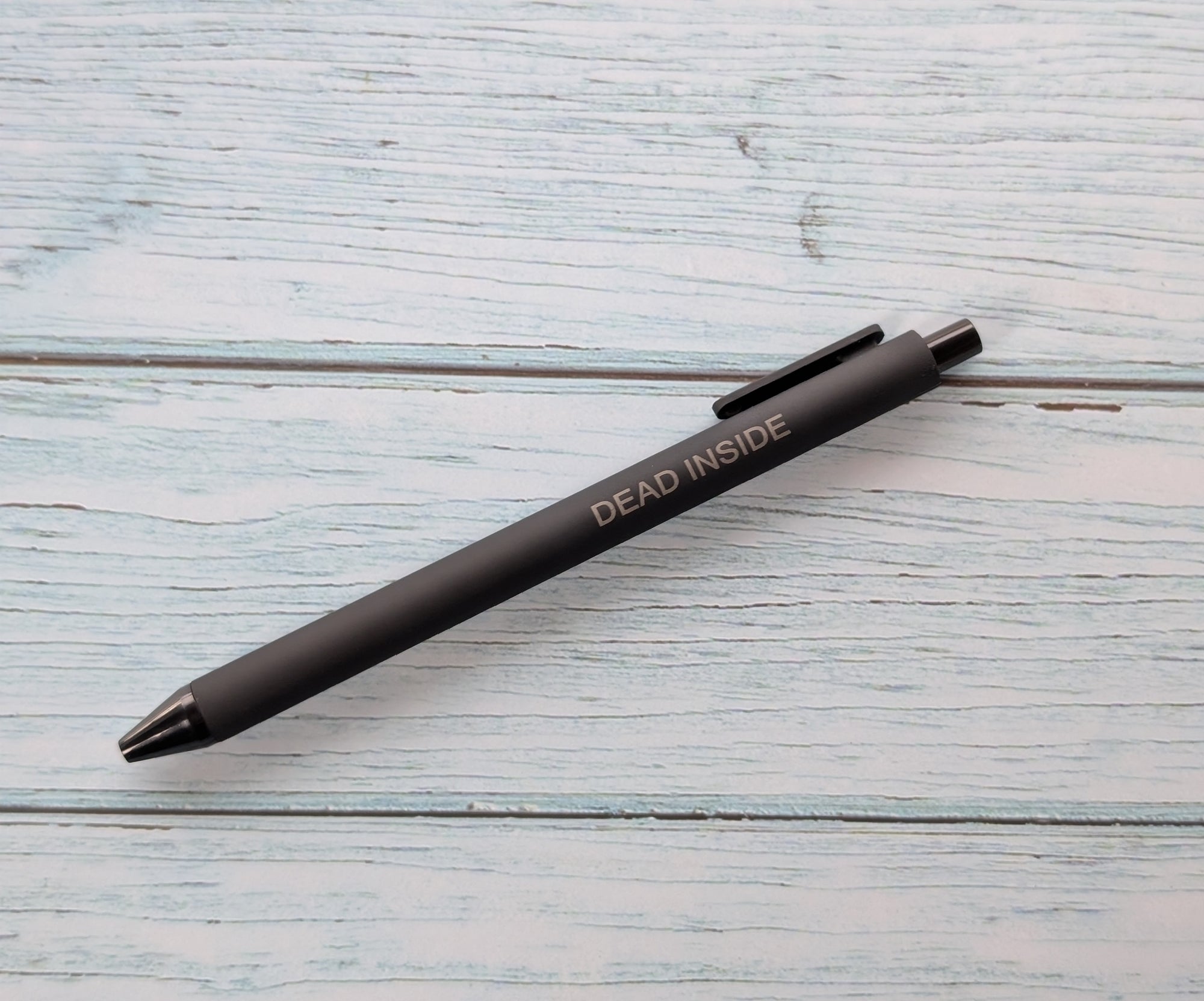 Dead Inside Pen | Funny Dark Humor Black Ink Pen